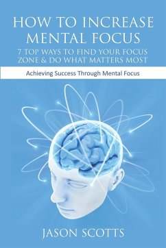 How to Increase Mental Focus - Scotts, Jason