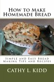 How to Make Homemade Bread