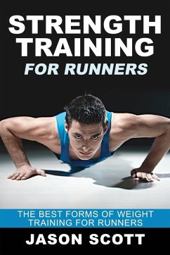 Strength Training for Runners - Scotts, Jason