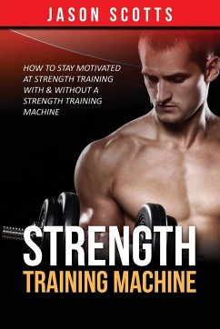 Strength Training Machine - Scotts, Jason