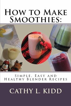 How to Make Smoothies - Kidd, Cathy