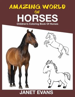 Amazing World of Horses - Evans, Janet