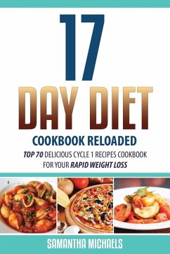 17 Day Diet Cookbook Reloaded - Michaels, Samantha; Michaels Samantha