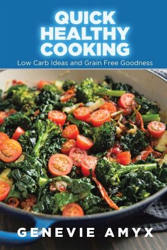 Quick Healthy Cooking - Amyx, Genevie; Janey Josphine