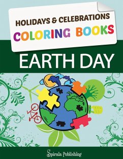 Earth Day Coloring Book - Holidays, &. Celebrations Coloring; Publishing, Spirala