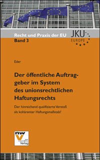 Der öffentliche Auftraggeber im System des unionsrechtlichen Haftungsrechts