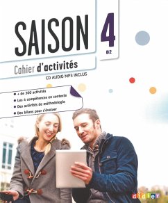 Saison Band 4: B2 - Cahier d'activités mit MP3-CD