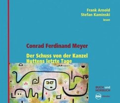 Der Schuss von der Kanzel / Huttens letzte Tage - Meyer, Conrad Ferdinand