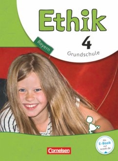 Ethik - Grundschule Bayern - Neubearbeitung - 4. Jahrgangsstufe / Ethik, Grundschule Bayern, Neubearbeitung - Brüning, Barbara;Trautmann, Thomas;Balasch, Udo