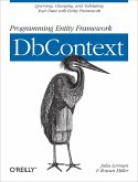 Programming Entity Framework: DbContext (eBook, ePUB)