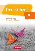 Deutschzeit 5. Schuljahr. Arbeitsheft mit Lösungen und interaktiven Übungen auf scook.de