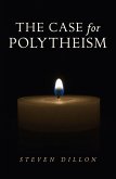 Case for Polytheism (eBook, ePUB)