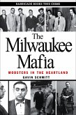 Milwaukee Mafia (eBook, ePUB) Milwaukee Mafia (eBook, ePUB)