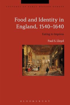 Food and Identity in England, 1540-1640 (eBook, ePUB) - Lloyd, Paul S.