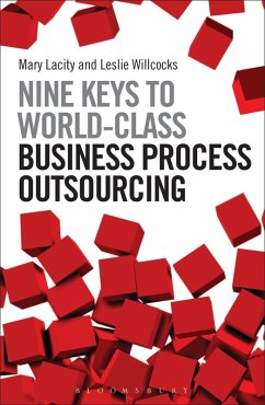 Nine Keys to World-Class Business Process Outsourcing (eBook, PDF) - Lacity, Mary; Willcocks, Leslie