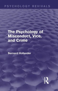 Cover The Psychology of Misconduct, Vice, and Crime (Psychology Revivals) (eBook, PDF)