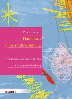 Handbuch der Sinneswahrnehmung (eBook, ePUB) - Zimmer, Renate