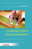 Kleinkinder fördern mit Maria Montessori (eBook, ePUB)