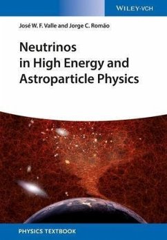 Neutrinos in High Energy and Astroparticle Physics (eBook, PDF) - Valle, José W. F.; Romão, Jorge C.