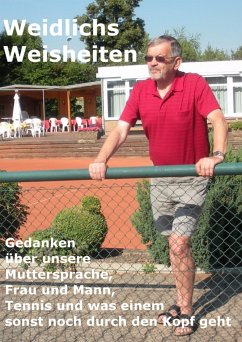 Weidlichs Weisheiten (eBook, ePUB) - Weidlich, Winfried