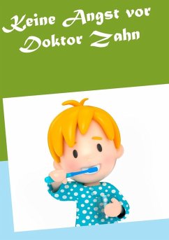 Keine Angst vor Doktor Zahn (eBook, ePUB) Keine Angst vor Doktor Zahn (eBook, ePUB)