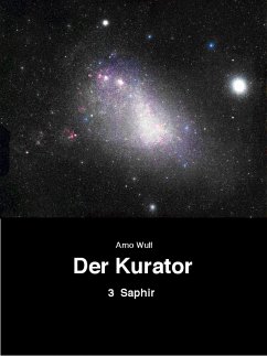 Der Kurator, Band 3 (eBook, ePUB) - Wulf, Arno