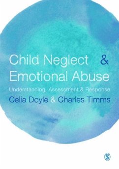 Child Neglect and Emotional Abuse (eBook, PDF) - Doyle, Celia; Timms, Charles