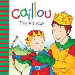 Caillou: The Prince (eBook, ePUB) - Sanschagrin, Joceline