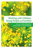 Working with Children, Young People and Families (eBook, ePUB)