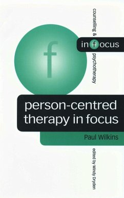 Person-Centred Therapy in Focus (eBook, PDF) - Wilkins, Paul