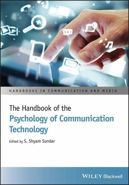 The Handbook of the Psychology of Communication Technology (eBook, ePUB) The Handbook of the Psychology of Communication Technology (eBook, ePUB)