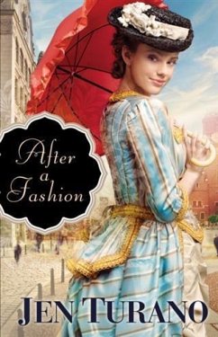 After a Fashion (A Class of Their Own Book #1) (eBook, ePUB) - Turano, Jen