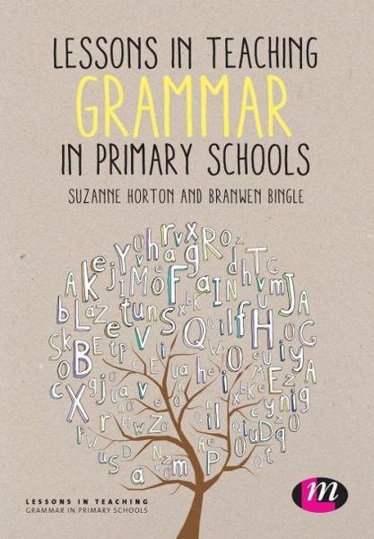 Lessons in Teaching Grammar in Primary Schools (eBook, PDF) Lessons in Teaching Grammar in Primary Schools (eBook, PDF)