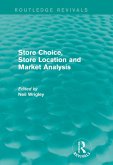 Store Choice, Store Location and Market Analysis (Routledge Revivals) (eBook, PDF)