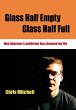 Glass Half-Empty, Glass Half-Full... - Bild 1