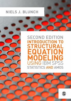 Introduction to Structural Equation Modeling Using IBM SPSS Statistics and Amos (eBook, PDF) - Blunch, Niels J.