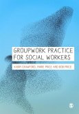 Groupwork Practice for Social Workers (eBook, PDF)