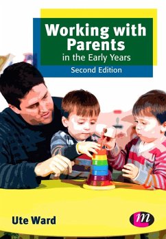 Working with Parents in the Early Years (eBook, PDF) - Ward, Ute