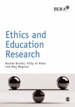 Ethics and Education Research (eBook, PDF) - Brooks, Rachel; Te Riele, Kitty; Maguire, Meg