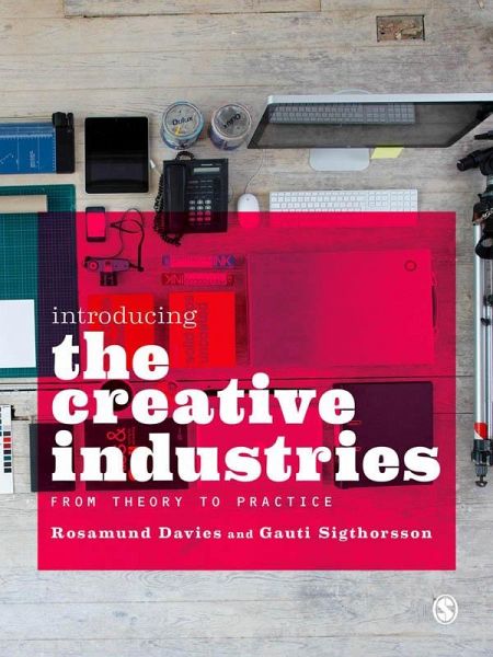 Introducing the Creative Industries (eBook, ePUB)