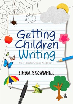 Getting Children Writing (eBook, PDF) - Brownhill, Simon Getting Children Writing (eBook, PDF) - Brownhill, Simon