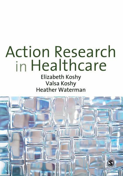 Action Research in Healthcare (eBook, ePUB) Action Research in Healthcare (eBook, ePUB)