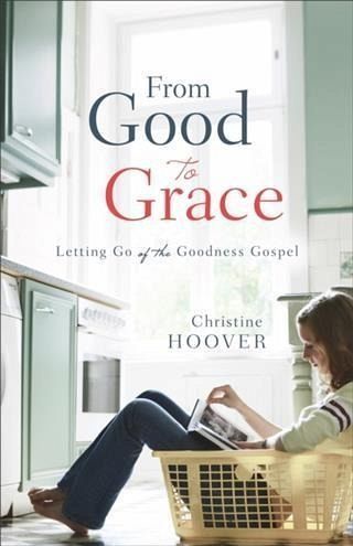 From Good to Grace (eBook, ePUB)