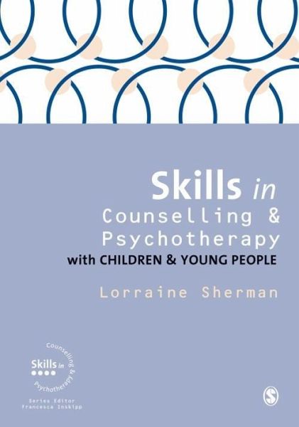 Skills in Counselling and Psychotherapy with Children and Young People (eBook, PDF)