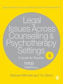 Legal Issues Across Counselling & Psychotherapy Settings (eBook, ePUB) Legal Issues Across Counselling & Psychotherapy Settings (eBook, ePUB)