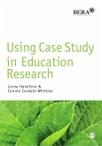 Using Case Study in Education Research (eBook, PDF)