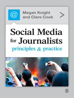 Social Media for Journalists (eBook, ePUB) - Knight, Megan; Cook, Clare