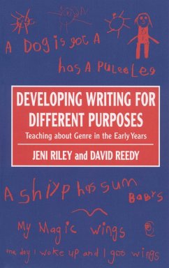 Developing Writing for Different Purposes (eBook, PDF) - Riley, Jeni; Reedy, David