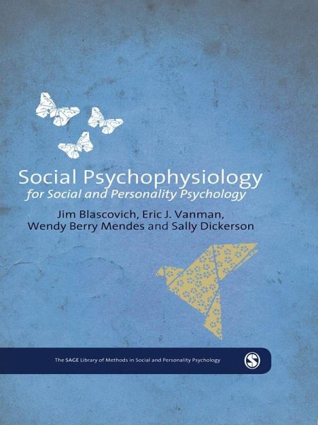 Social Psychophysiology for Social and Personality Psychology (eBook, ePUB) Social Psychophysiology for Social and Personality Psychology (eBook, ePUB)