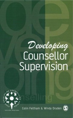 Developing Counsellor Supervision (eBook, PDF) - Feltham, Colin; Dryden, Windy